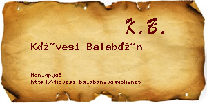 Kövesi Balabán névjegykártya